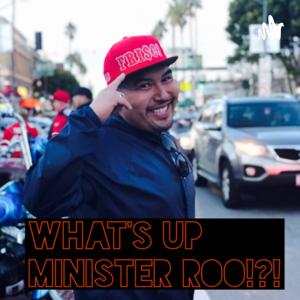 Minister Roo Podcast