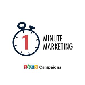 1-Minute Marketing from Zoho Campaigns