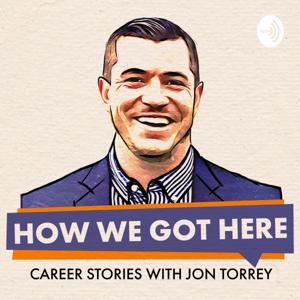 How We Got Here - Career Stories