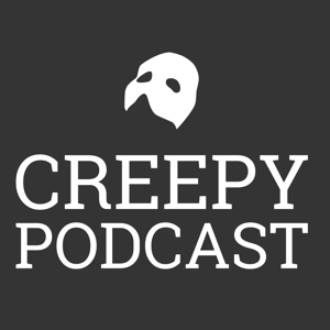 Creepy Podcast