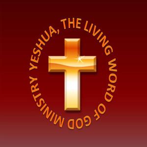 Yeshua The Living Word Of God Ministry Radio