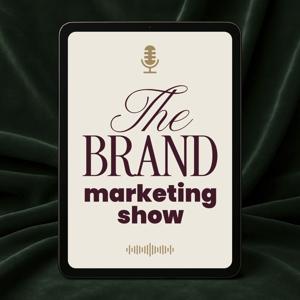 The Brand Marketing Show