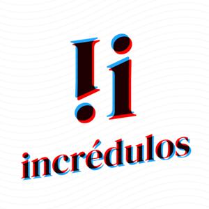 Incrédulos