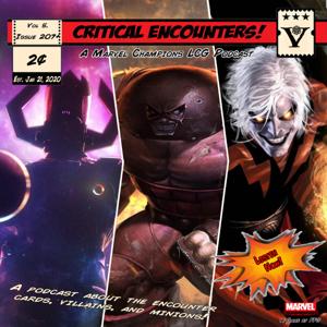 Critical Encounters - A Marvel Champions Podcast by Vardaen, bigfomlof and WanderingTook