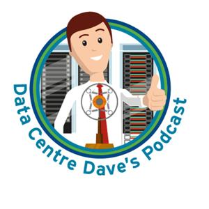 Data Centre Dave's Podcast