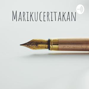 Marikuceritakan