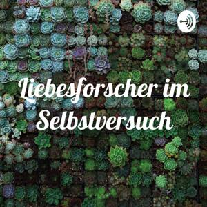 Liebesforscher im Selbstversuch