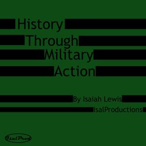 History through Military Action