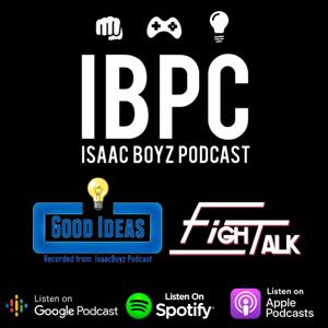 IsaacBoyz Podcast