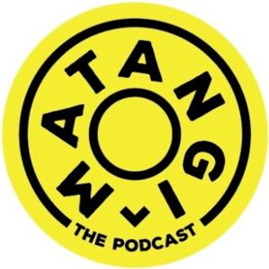 Matangi, The Podcast