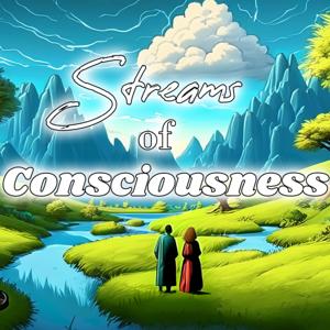 Streams of Consciousness