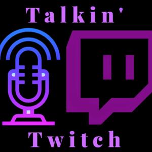 Talkin' Twitch