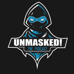 Unmasked!  The Podcast