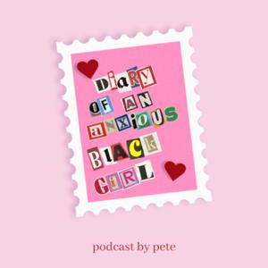 Diary of an Anxious Black Girl