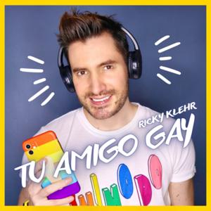 Tu Amigo Gay by Ricky Klehr