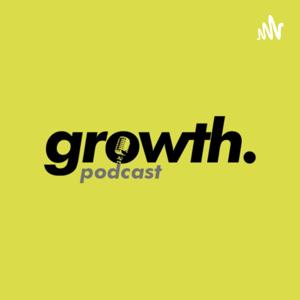 Growth Podcast