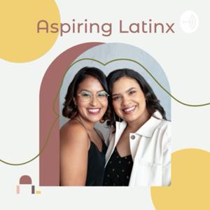 Aspiring Latinx