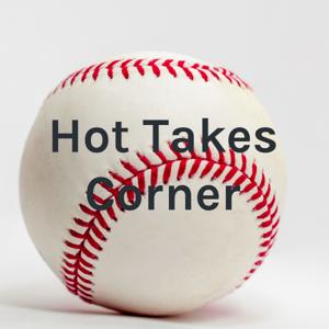 Hot Takes Corner