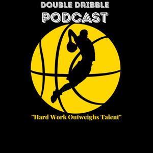 Double Dribble Podcast