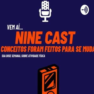 Nine Cast - Sua dose semanal De atividade física