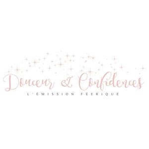 Douceur & Confidences