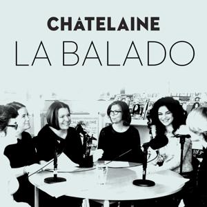 Châtelaine, la balado