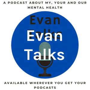 Evan Talks