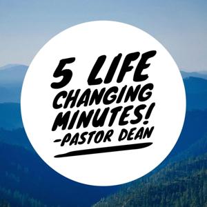 5 Life Changing Minutes!