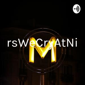 TearsWeCryAtNight