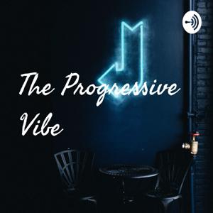 The Progressive Vibe