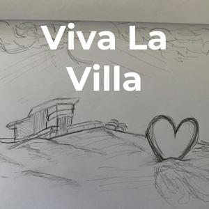 Viva La Villa