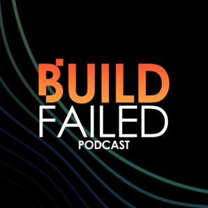 Build Failed Podcast