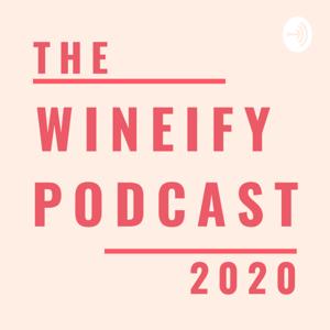 The Wineify Podcast