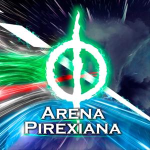 Arena Pirexiana Podcast MTG