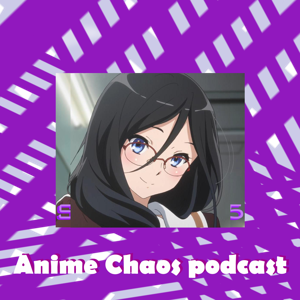 Anime Chaos Podcast