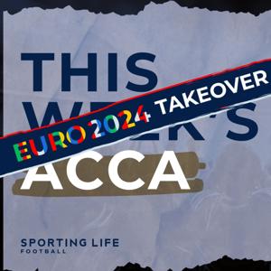 This Week's Acca: Football Betting Podcast
