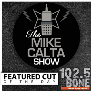 The Mike Calta Show Featured Cut of the Day