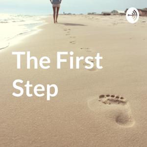 The First Step