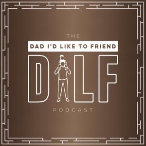 DILF (Dad I'd Like To Friend)