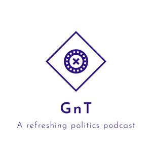 GnT - The Politics Podcast From The Groucho Tendency