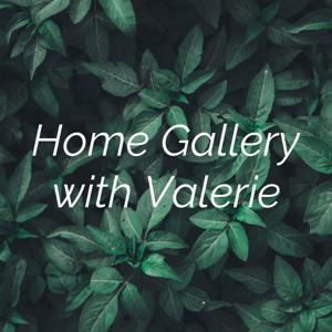 HOME GALLERY with Valerie