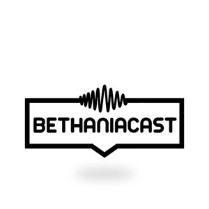 Bethaniacast