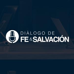 Diálogo de Fe y Salvación