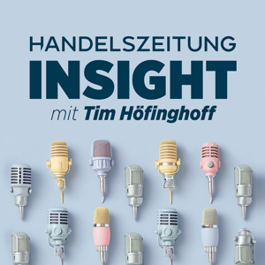 Handelszeitung Insights by Handelszeitung - Tim Höfinghoff