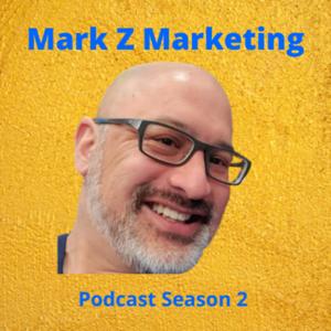 Mark Z Marketing Podcast