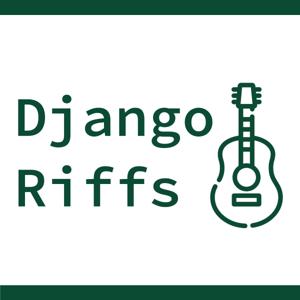 Django Riffs