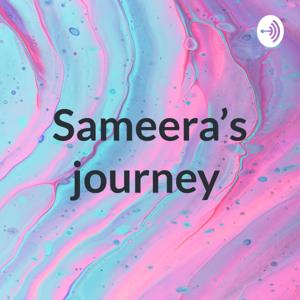 Sameera’s journey