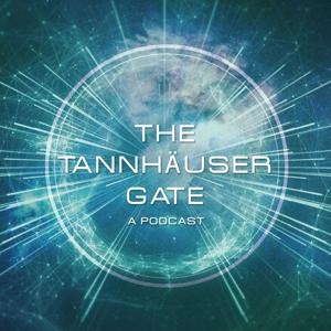 The Tannhauser Gate's podcast