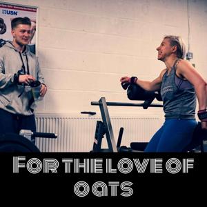 For the Love of Oats