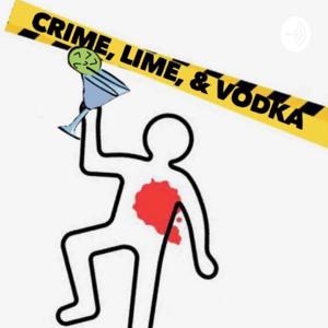 Crime, Lime, & Vodka by Tracie and Amber